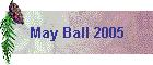 May Ball 2005